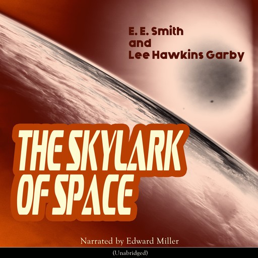 The Skylark of Space, E.E.Smith