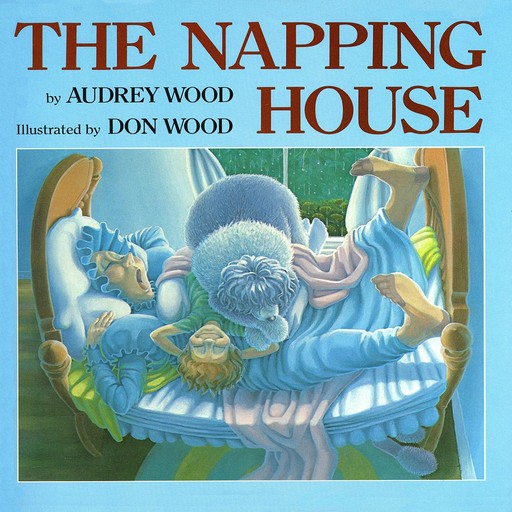 Napping House, Audrey Wood