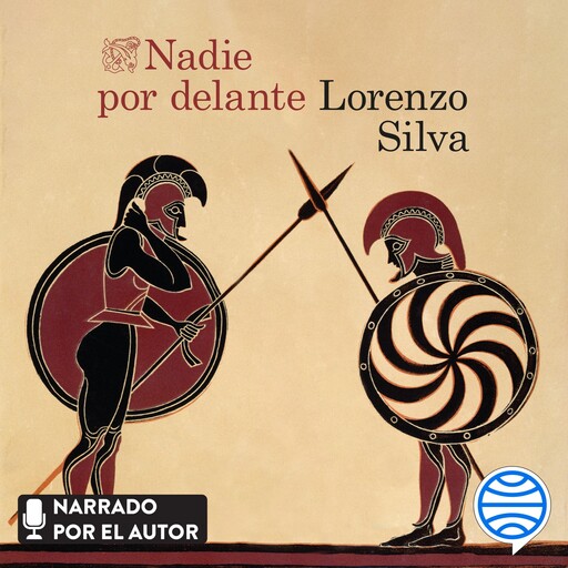 Nadie por delante, Lorenzo Silva