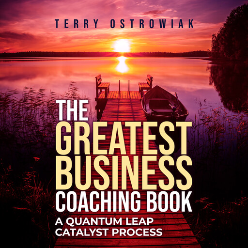The Greatest Business Coaching Book, Terry Ostrowiak