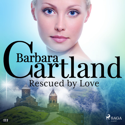 Rescued by Love (Barbara Cartland’s Pink Collection 111), Barbara Cartland