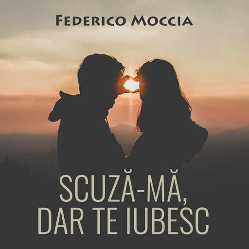 Scuză-mă, dar te iubesc, Federico Moccia