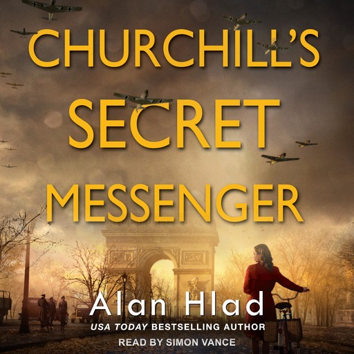 Churchill's Secret Messenger, Alan Hlad