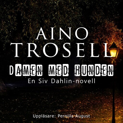 Damen med hunden, Aino Trosell