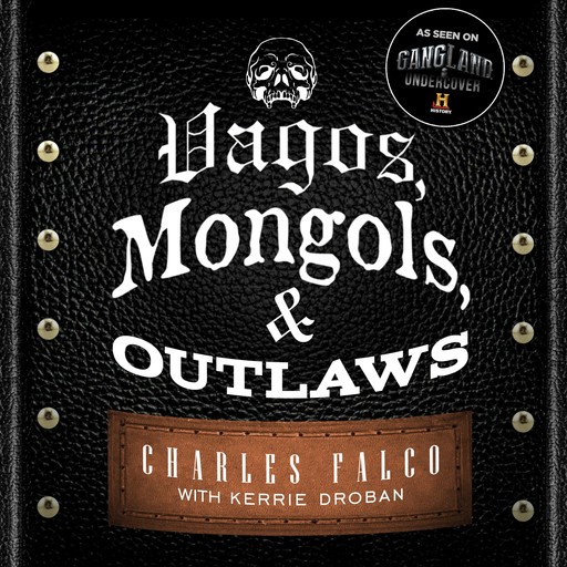 Vagos, Mongols, and Outlaws, Kerrie Droban, Charles Falco