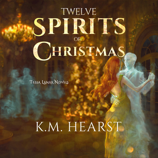 The Twelve Spirits of Christmas, K.M. Hearst
