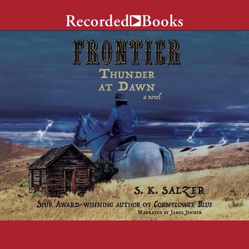 Frontier Thunder at Dawn, S.K. Salzer