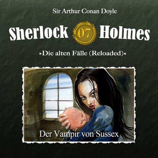 Sherlock Holmes, Die alten Fälle (Reloaded), Fall 7: Der Vampir von Sussex, Arthur Conan Doyle