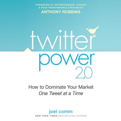 Twitter Power 2.0, Joel Comm