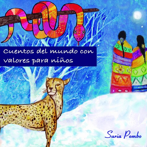 CUENTOS DEL MUNDO CON VALORES PARA NIÑOS, Suria Pombo