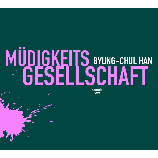 Müdigkeitsgesellschaft, Byung-Chul Han