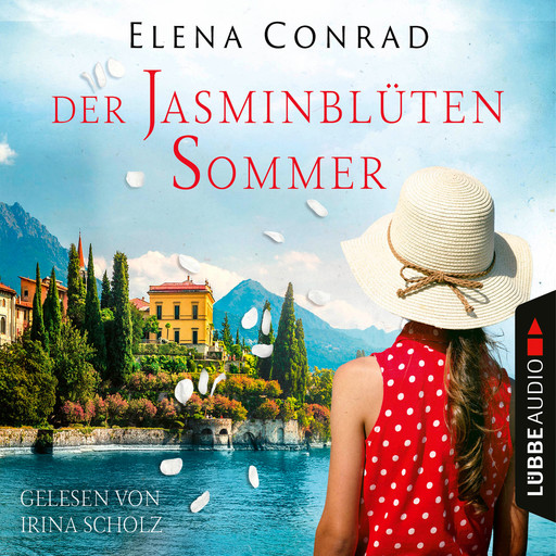 Der Jasminblütensommer - Jasminblüten-Saga, Teil 2 (Ungekürzt), Elena Conrad