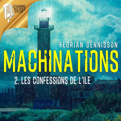 MACHINATIONS : épisode 2, Florian Dennisson