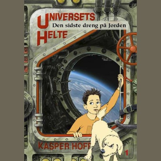 Universets helte 1 - Den sidste dreng på jorden, Kasper Hoff