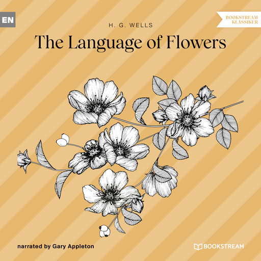 The Language of Flowers (Unabridged), Herbert Wells