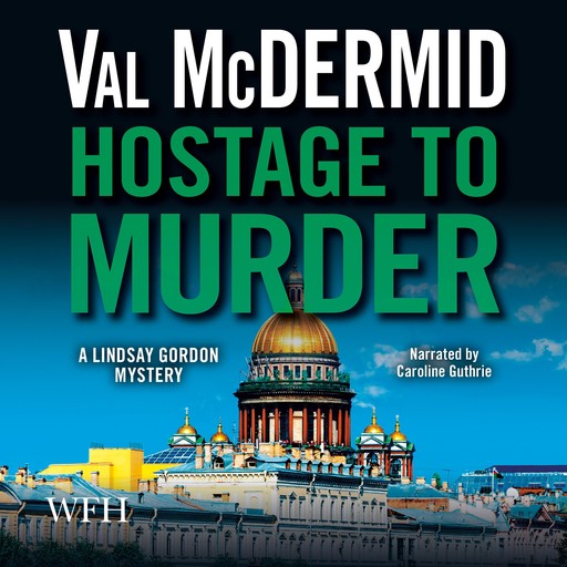 Hostage to Murder, Val McDermid