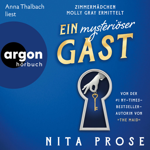 Ein mysteriöser Gast - Zimmermädchen Molly Gray ermittelt - Regency Grand Hotel, Band 2 (Ungekürzte Lesung), Nita Prose