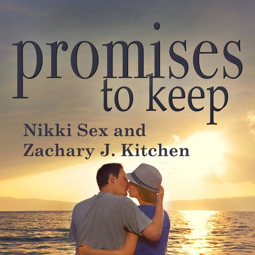 Promises to Keep, Nikki Sex, Zachary J. Kitchen