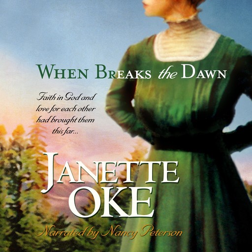 When Breaks the Dawn, Janette Oke