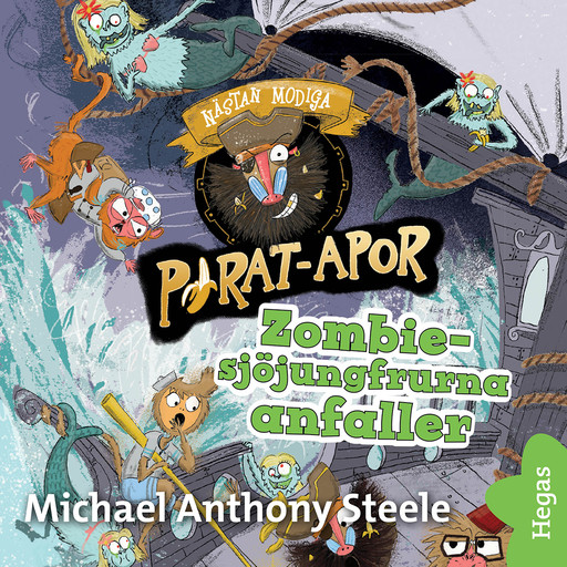 Pirat-apor 1: Zombie-sjöjungfrurna anfaller, Michael Anthony Steele