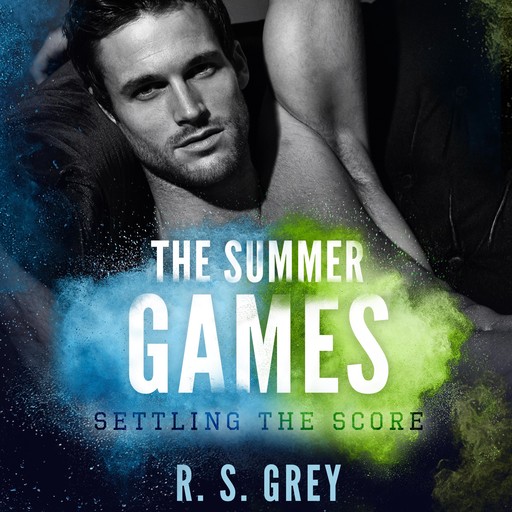 The Summer Games: Settling the Score, R.S. Grey
