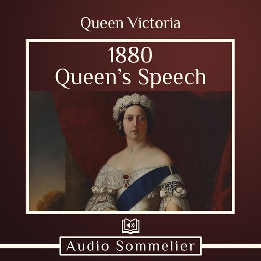 1880 Queen’s Speech, Queen Victoria