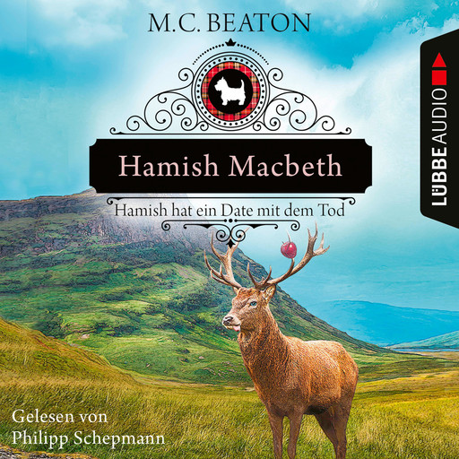 Hamish Macbeth hat ein Date mit dem Tod - Schottland-Krimis, Teil 8 (Ungekürzt), M.C. Beaton