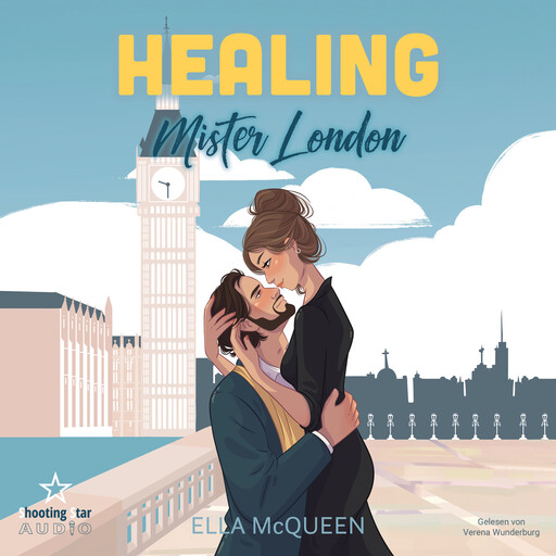 Healing Mister London - Mister Reihe, Band 1 (ungekürzt), Ella McQueen