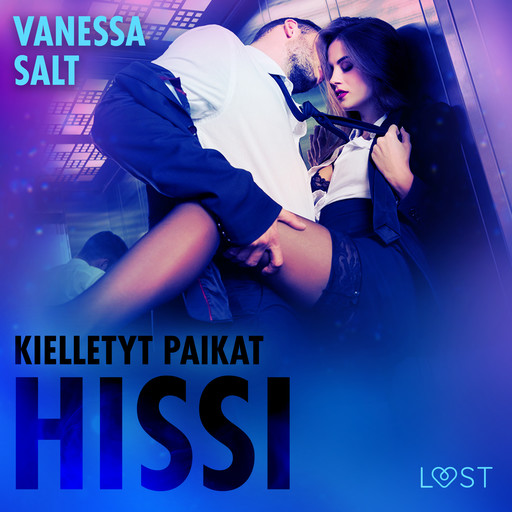 Kielletyt paikat: Hissi - eroottinen novelli, Vanessa Salt