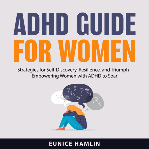 ADHD Guide for Women, Eunice Hamlin