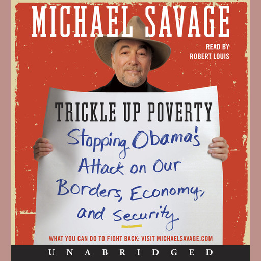 Trickle Up Poverty, Michael Savage