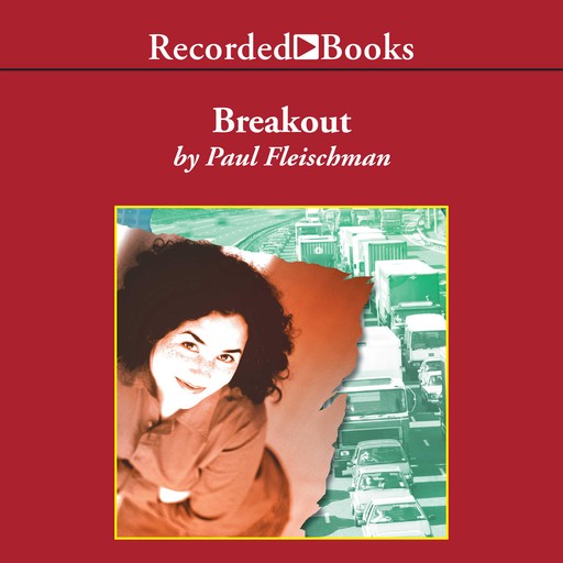 Breakout, Paul Fleischman