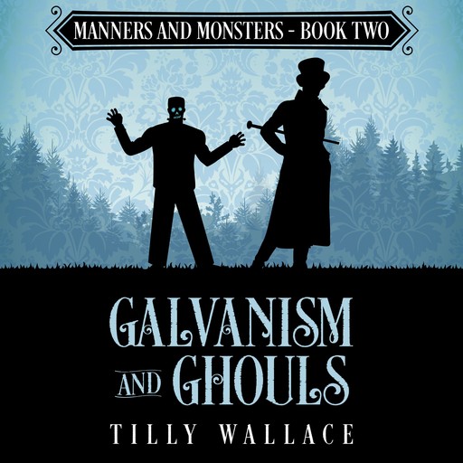 Galvanism and Ghouls, Tilly Wallace