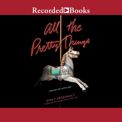 All the Pretty Things, Emily Arsenault
