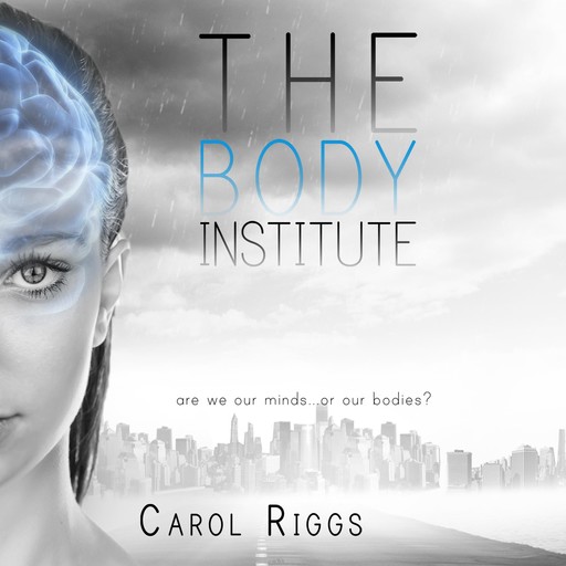 The Body Institute, Carol Riggs