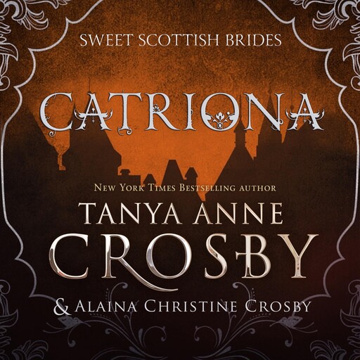 Catrìona, Tanya Anne Crosby, Alaina Christine Crosby