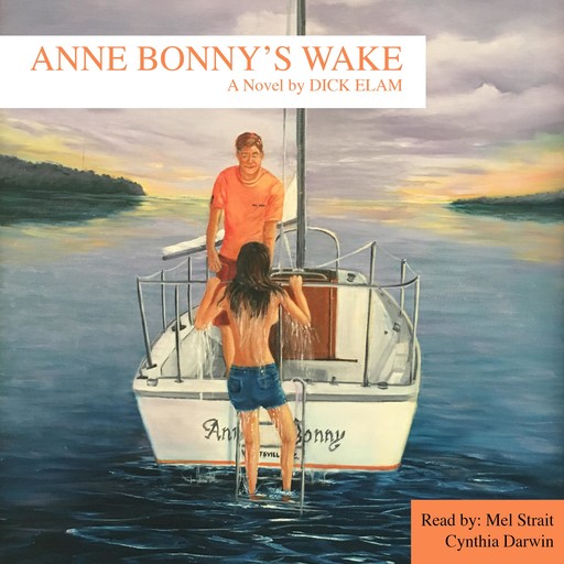 Anne Bonny's Wake, Dick Elam