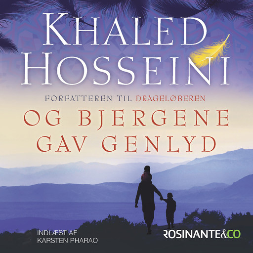 Og bjergene gav genlyd, Khaled Hosseini