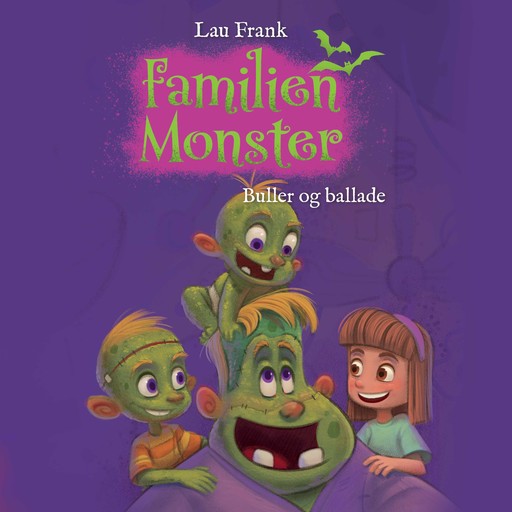 Familien Monster #2: Buller og ballade, Lau Frank