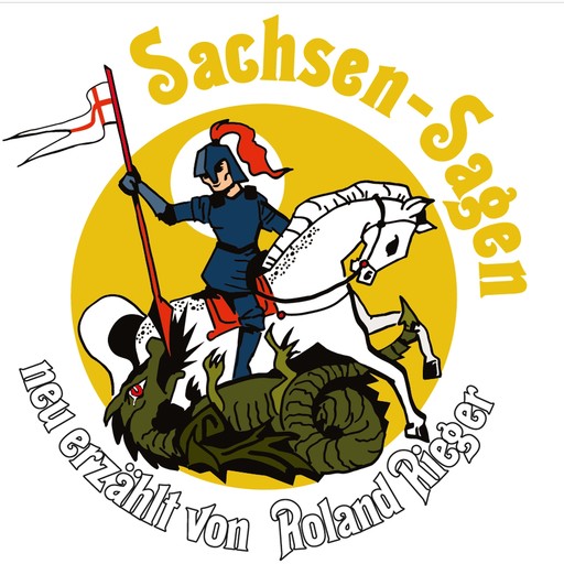 Sachsen Sagen, Roland Rieger