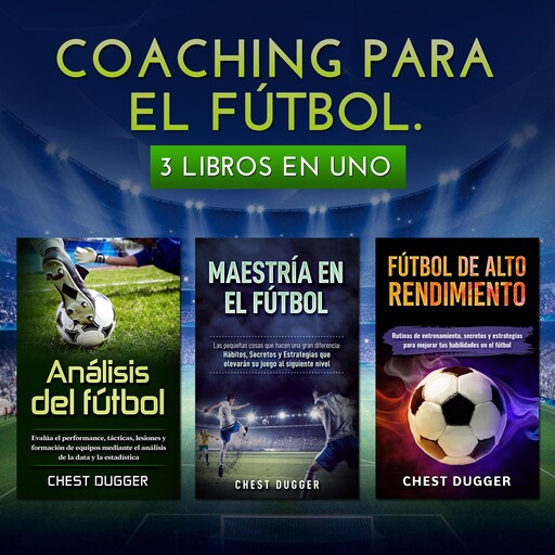 Coaching para el fútbol, Chest Dugger