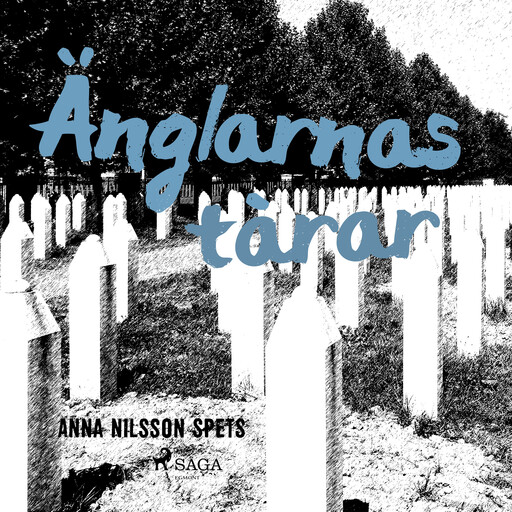 Änglarnas tårar, Anna Nilsson Spets