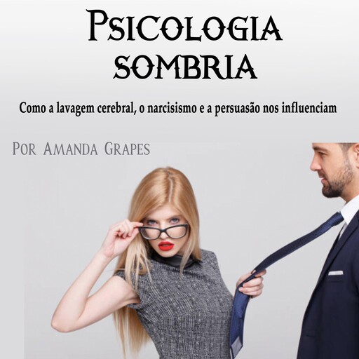 Psicologia sombria, Amanda Grapes