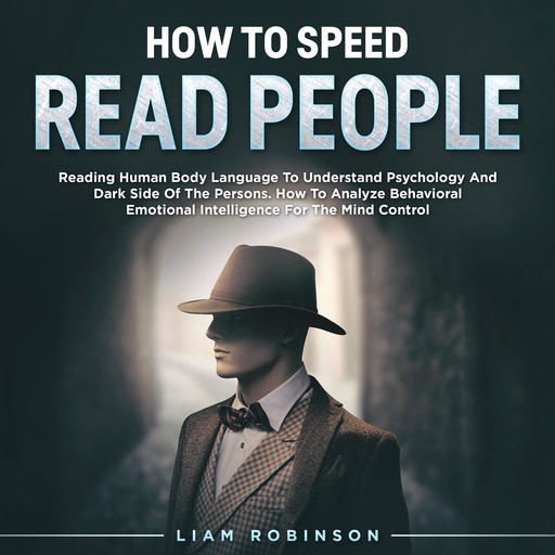 HOW TO SPEED READ PEOPLE, LIAM ROBINSON