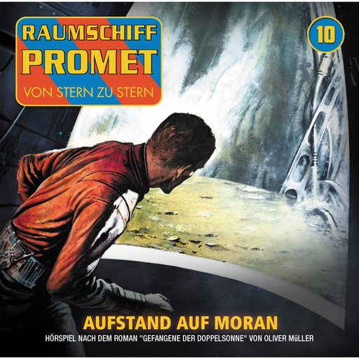 Raumschiff Promet, Folge 10: Aufstand auf Moran, Oliver Müller