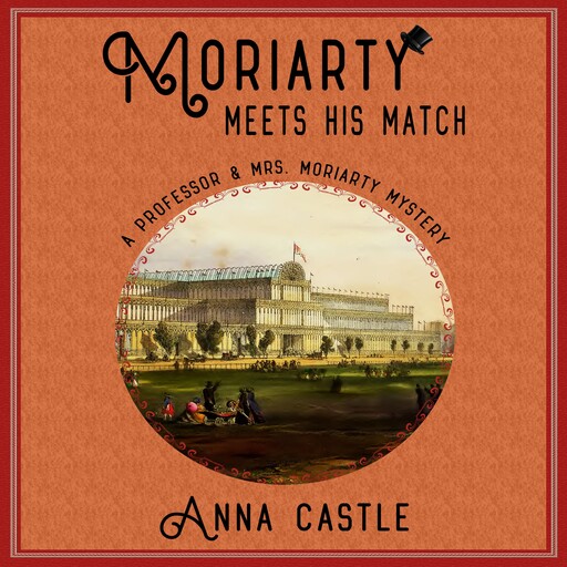 Moriarty Meets His Match, Anna Castle