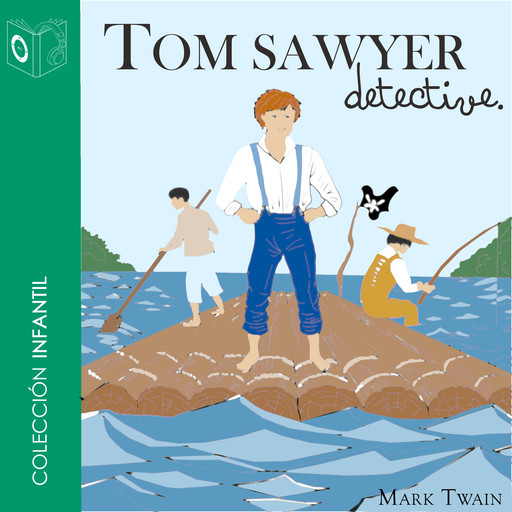 Tom Sawyer detective - Dramatizado, Mark Twain
