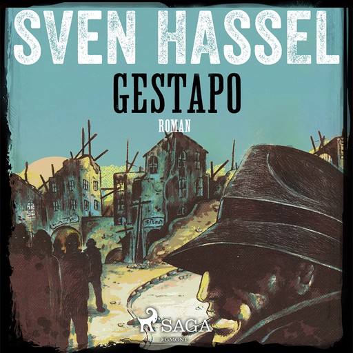 Gestapo - Kriegsroman, Sven Hassel
