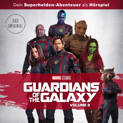 Guardians of the Galaxy Vol. 3 (Hörspiel zum Marvel Film), Guardians of the Galaxy
