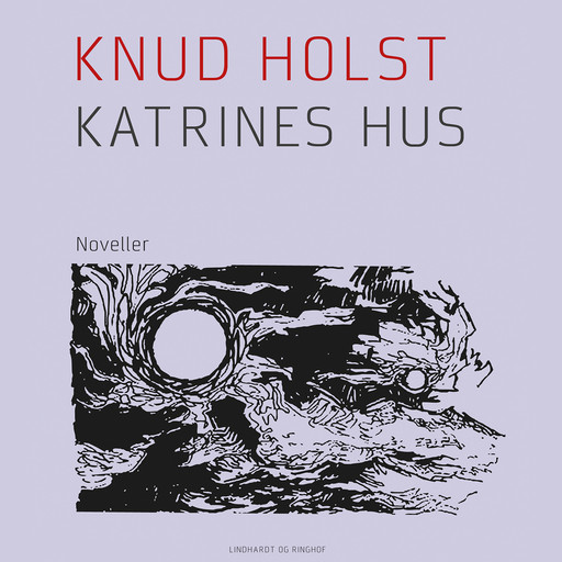 Katrines hus, Knud Holst